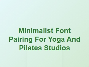 Sleek Minimalist Fonts for Yoga and Pilates Studios