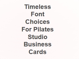 Elegant Typography for Pilates Studio Business Cards